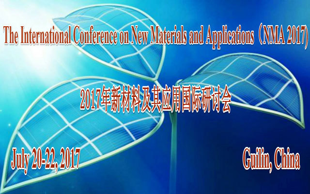2017新材料及其应用国际研讨会(NMA 2017)