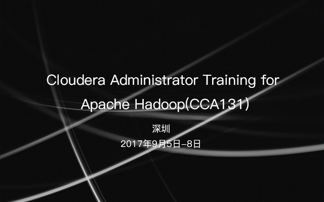 Cloudera Administrator Training for Apache Hadoop(CCA131)