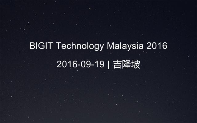 BIGIT Technology Malaysia 2016