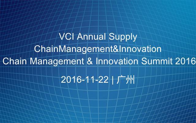 VCI Annual Supply Chain Management & Innovation Summit 2016