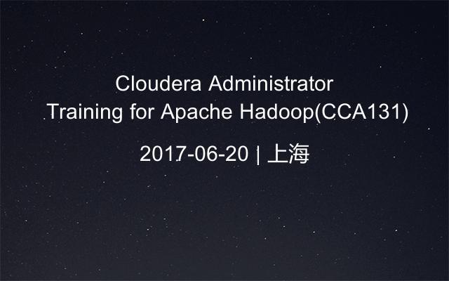 Cloudera Administrator Training for Apache Hadoop(CCA131)