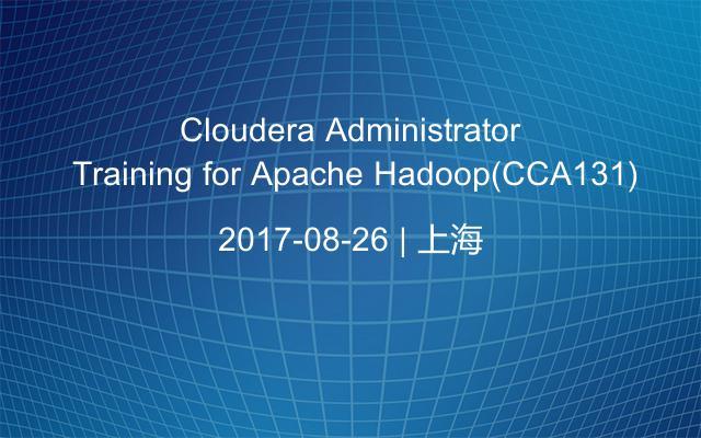 Cloudera Administrator Training for Apache Hadoop(CCA131)
