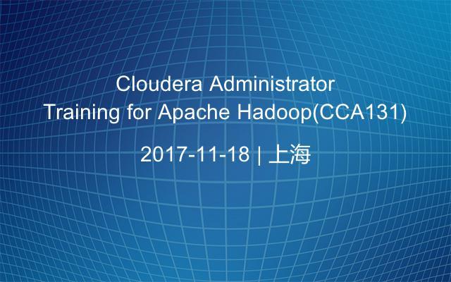 Cloudera Administrator Training for Apache Hadoop(CCA131) 