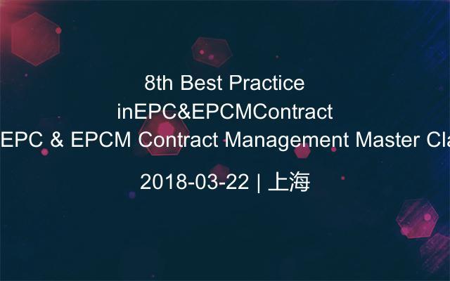 8th Best Practice in EPC & EPCM Contract Management Master Class