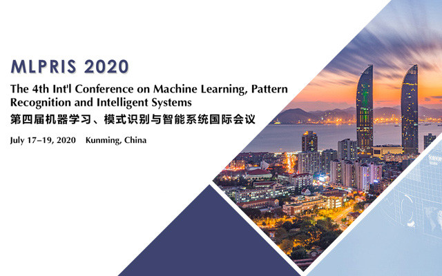 第四届机器学习、模式识别与智能系统国际会议(MLPRIS 2020)