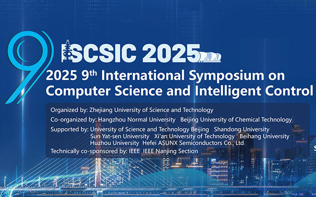 EI & Scopus双检索 | 第九届计算机科学与智能控制国际会议(ISCSIC 2025)