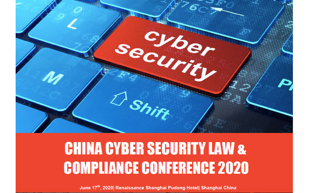 CHINA CYBER SECURITY LAW & COMPLIANCE CONFERENCE 2020