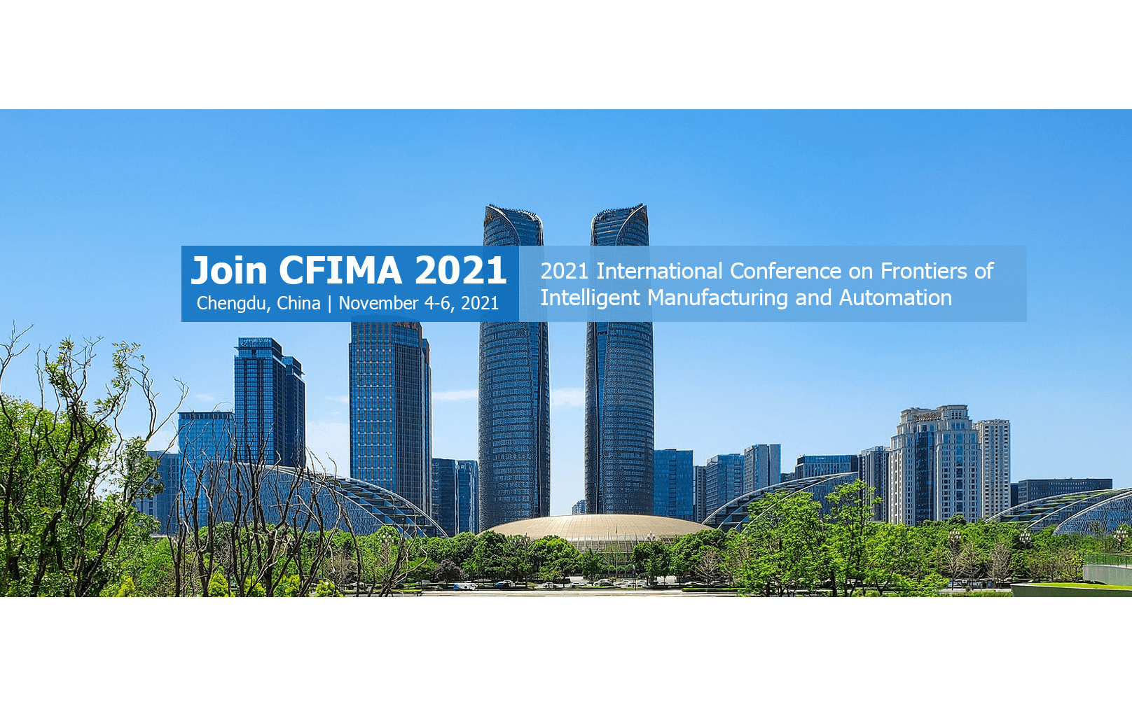 2021年第二届智能制造与自动化前沿国际会议(CFIMA 2021)EI检索