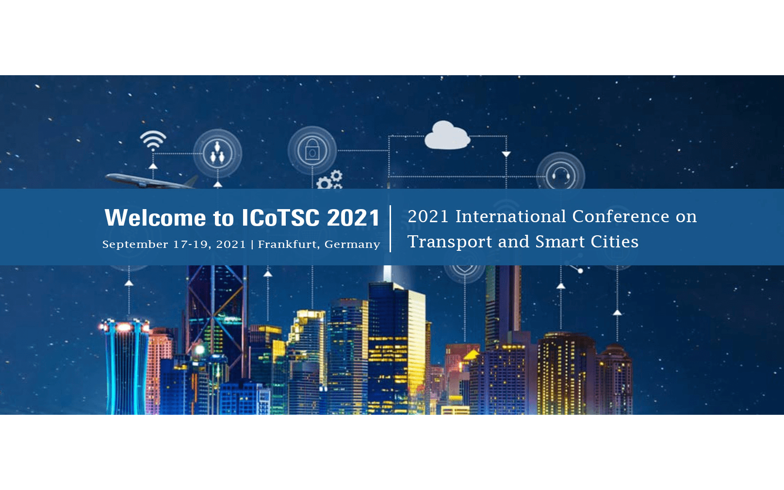 2021年交通与智慧城市国际会议(ICoTSC 2021)EI检索