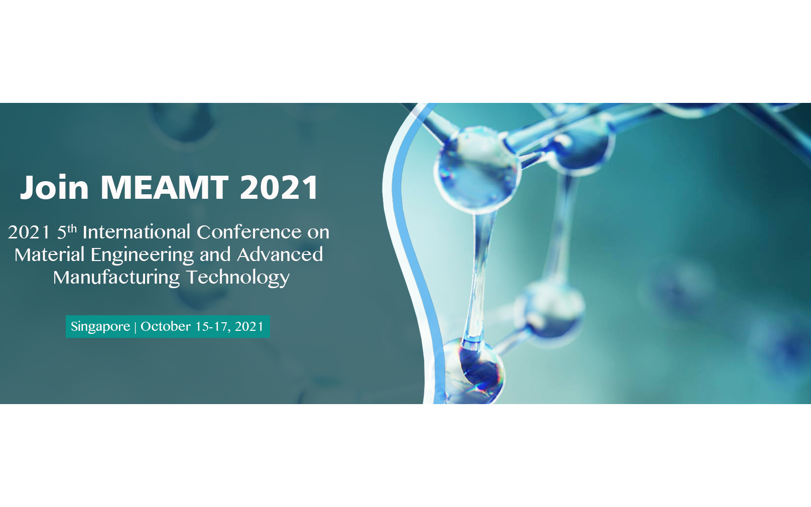 2021年第五届材料工程与先进制造技术国际会议（MEAMT 2021）EI检索