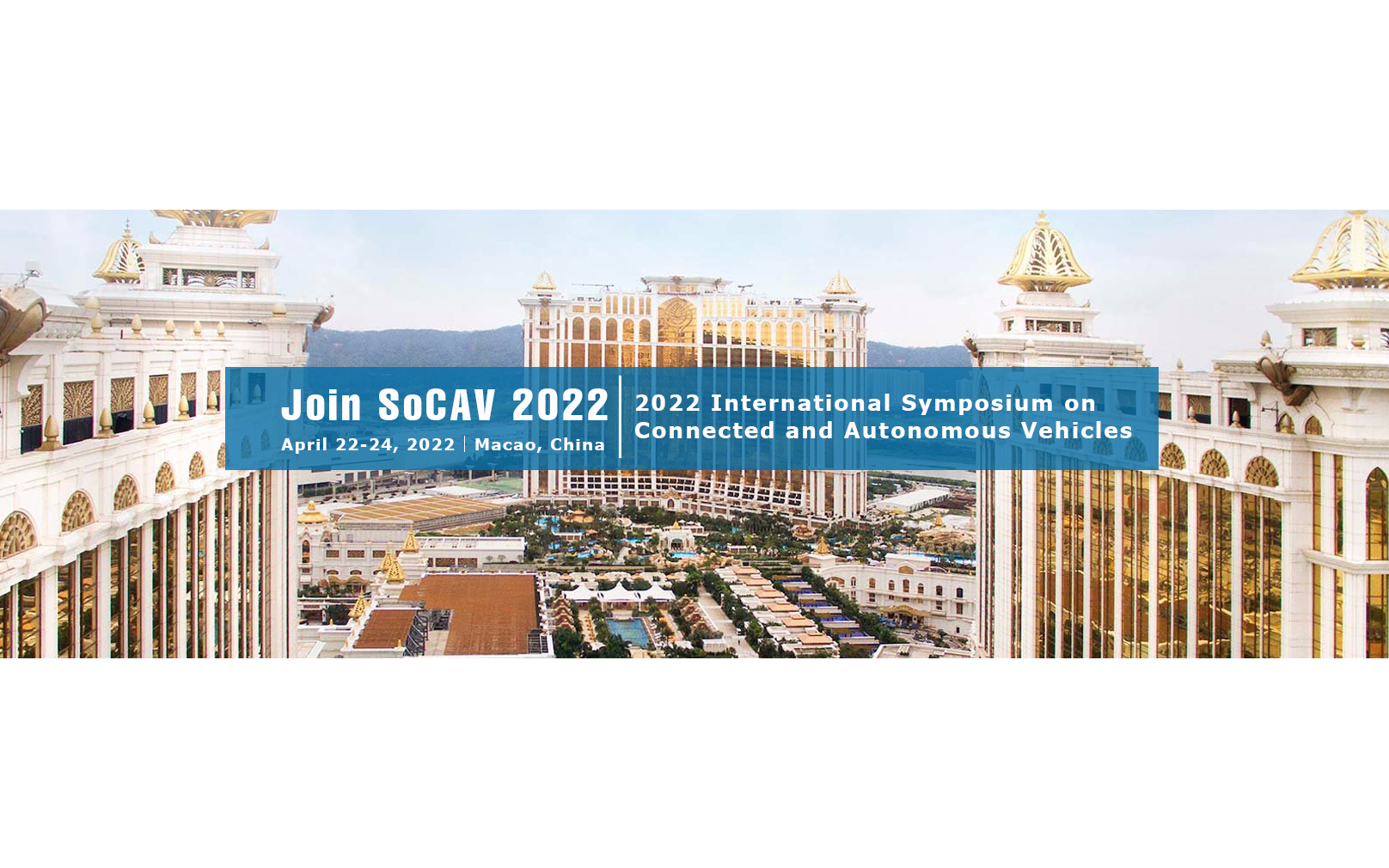 【EI会议】2022年联网与自动驾驶车辆（CAV)国际研讨会（SoCAV 2022）