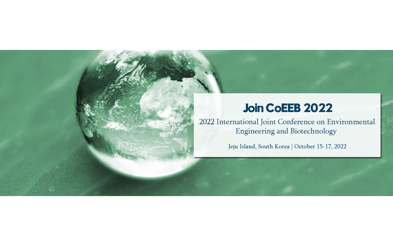 【EI会议】2022年环境工程与生物技术国际会议(CoEEB 2022)