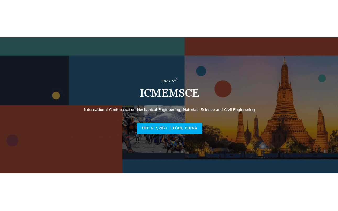 2021年第九届机械工程、材料科学与土木工程国际会议