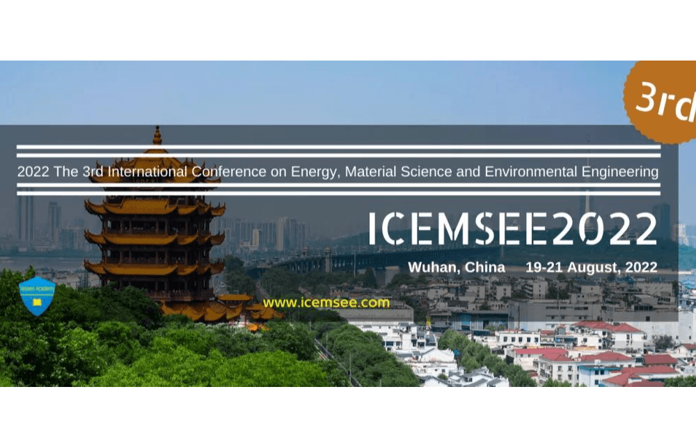 第三届能源、材料科学与环境工程国际学术会议-ICEMSEE2022