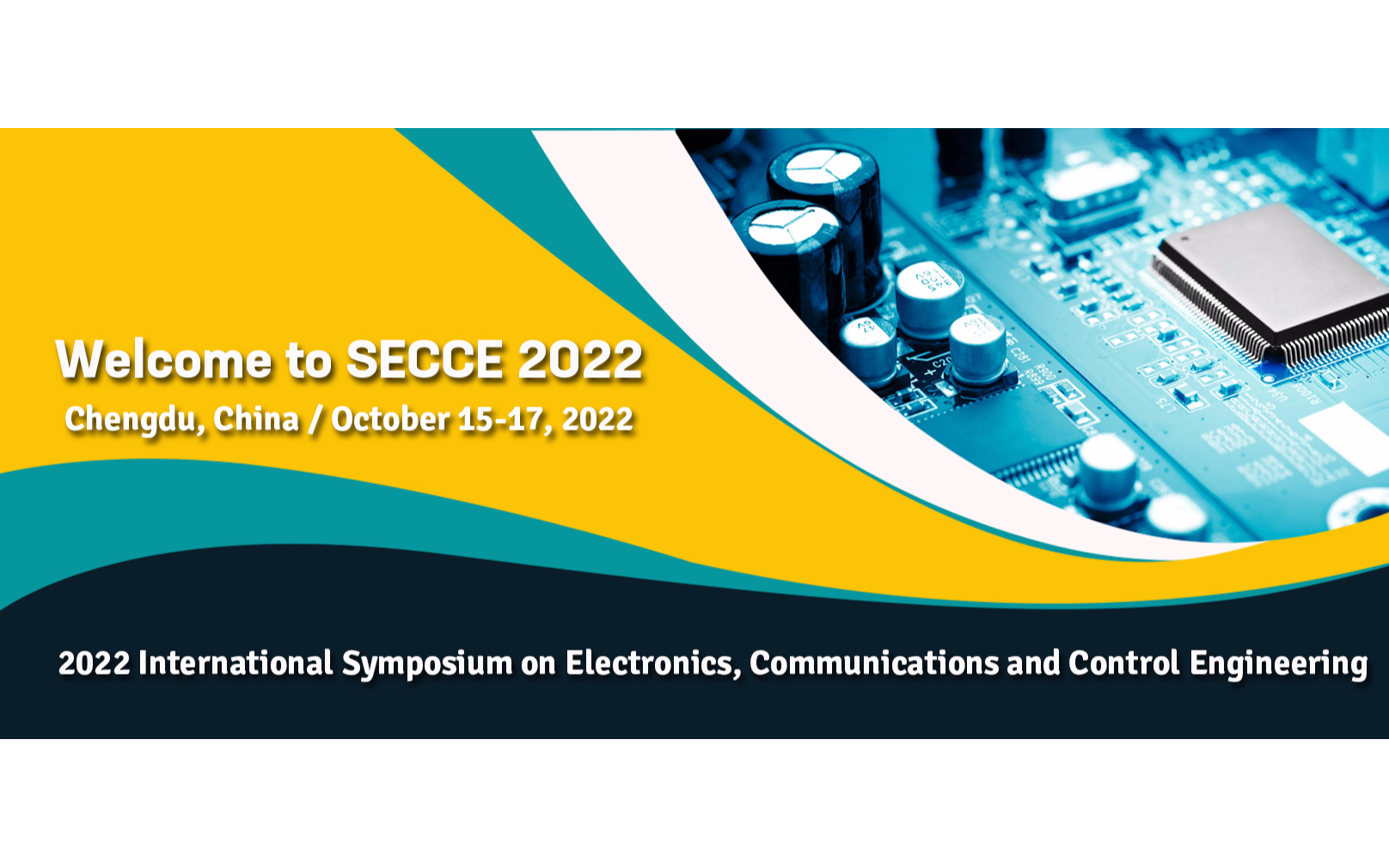 【EI会议】2022年电子，通信与控制工程国际会议(SECCE 2022)