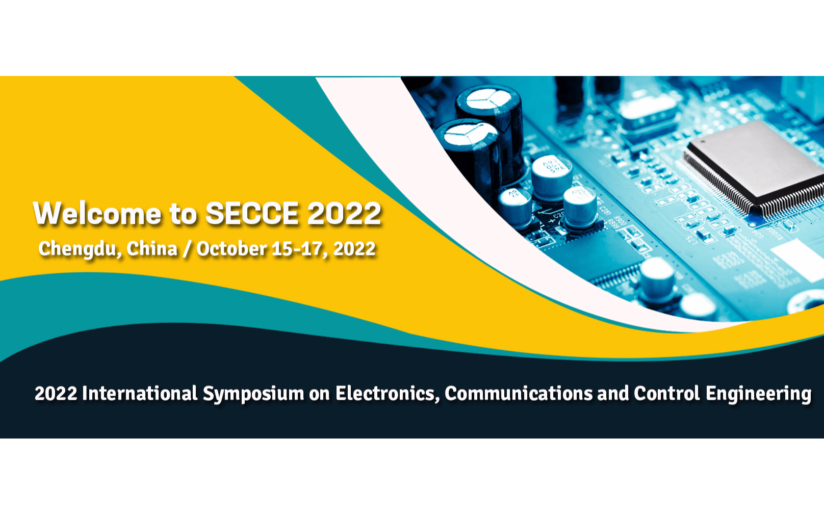 【EI会议】2022年电子，通信与控制工程国际会议(SECCE 2022)