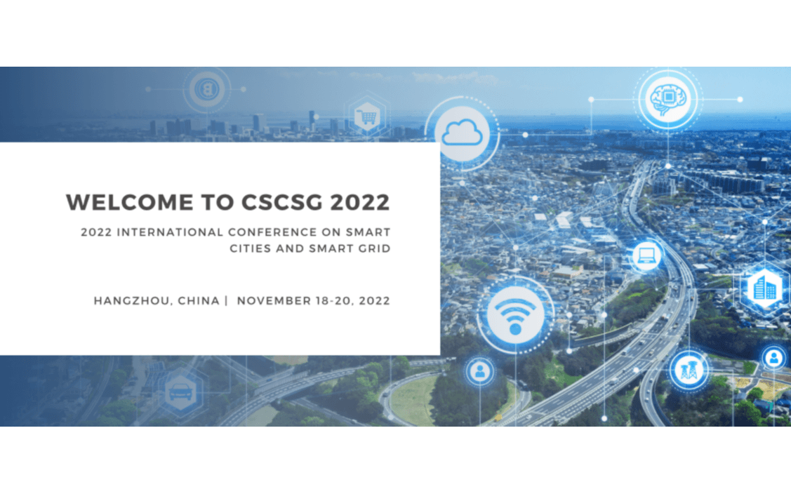 【EI会议】2022年智慧城市与智能电网国际会议（CSCSG 2022）