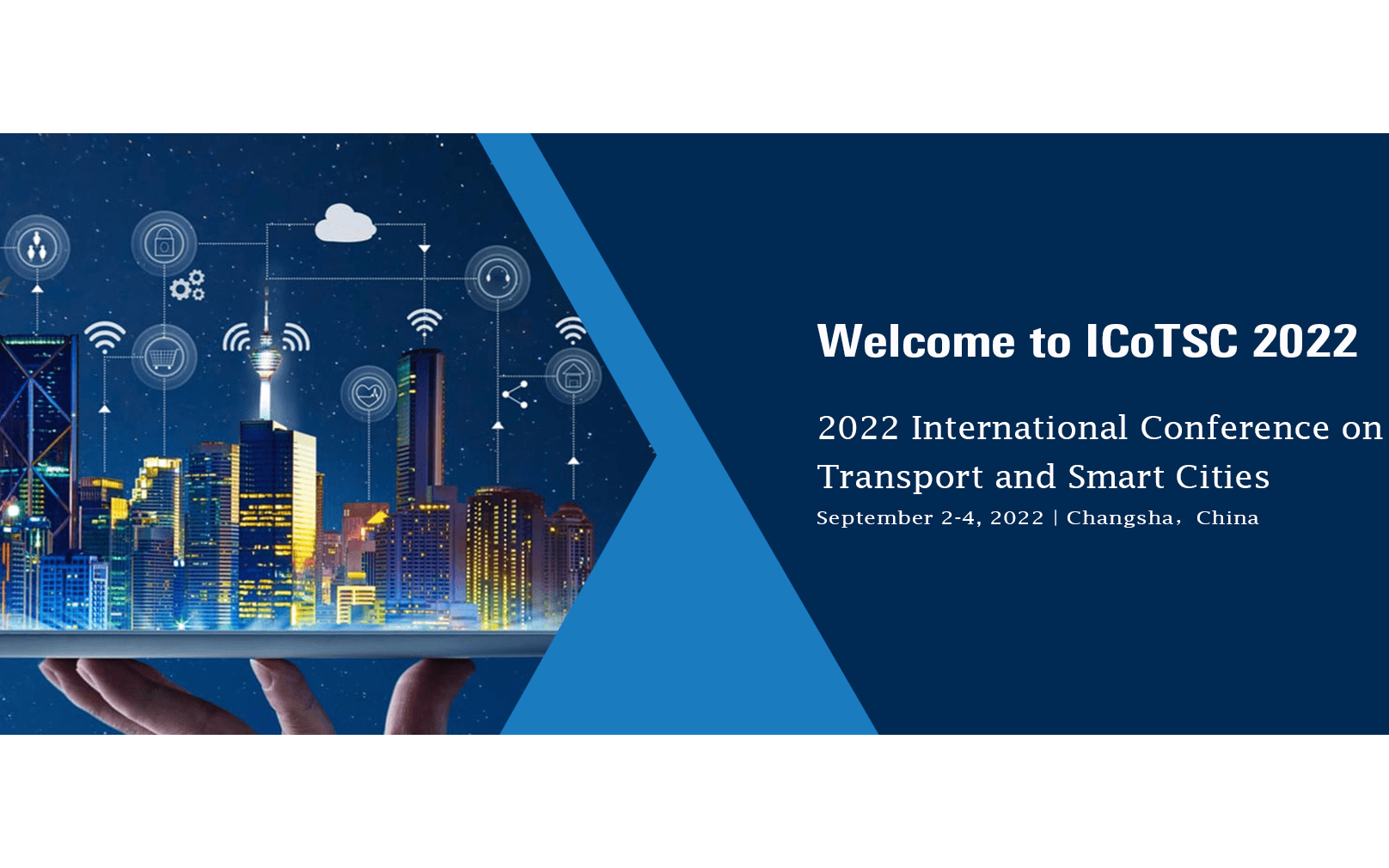 【EI会议】2022年交通与智慧城市国际会议(ICoTSC 2022)