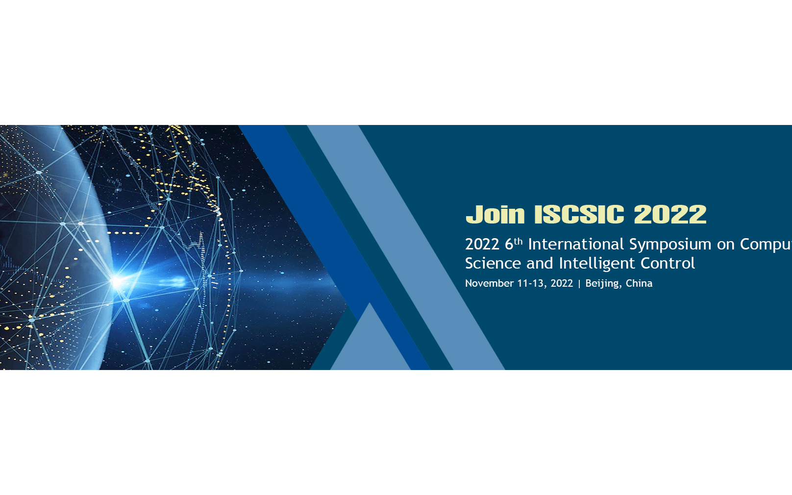 【EI会议】2022年第六届计算机科学与智能控制国际会议(ISCSIC 2022)