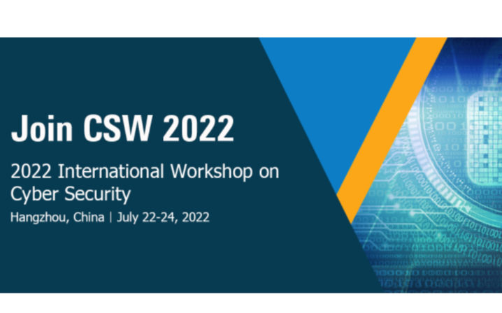【EI会议】2022年网络安全国际研讨会（CSW2022）