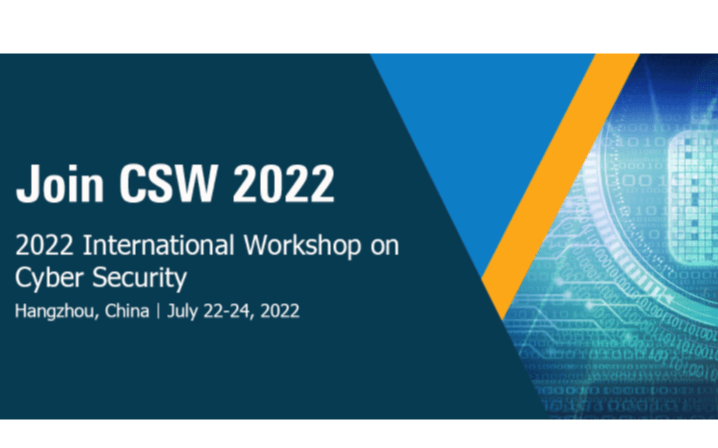 【EI会议】2022年网络安全国际研讨会（CSW2022）