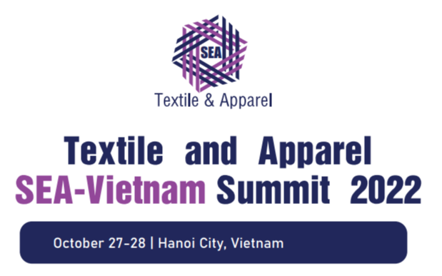 Textile and Apparel SEA -Vietnam Summit 2022