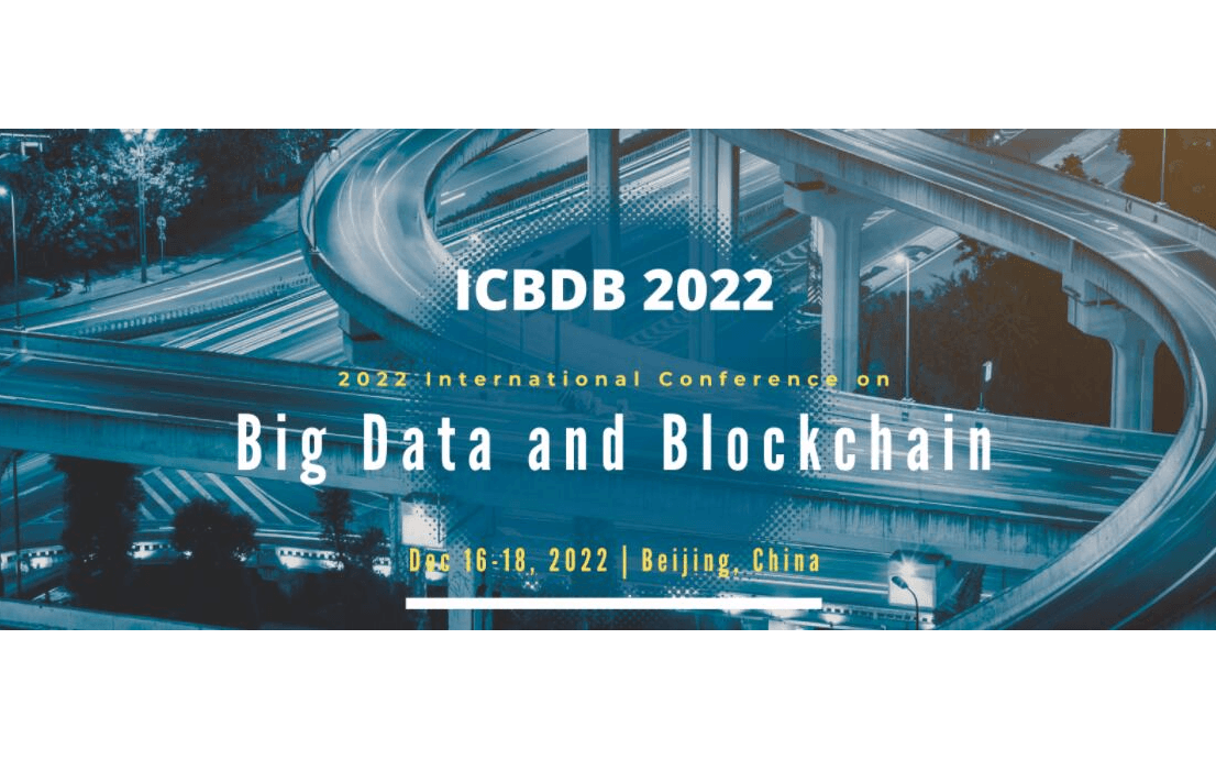 2022年第四届大数据与区块链国际会议(ICBDB 2022)EI检索