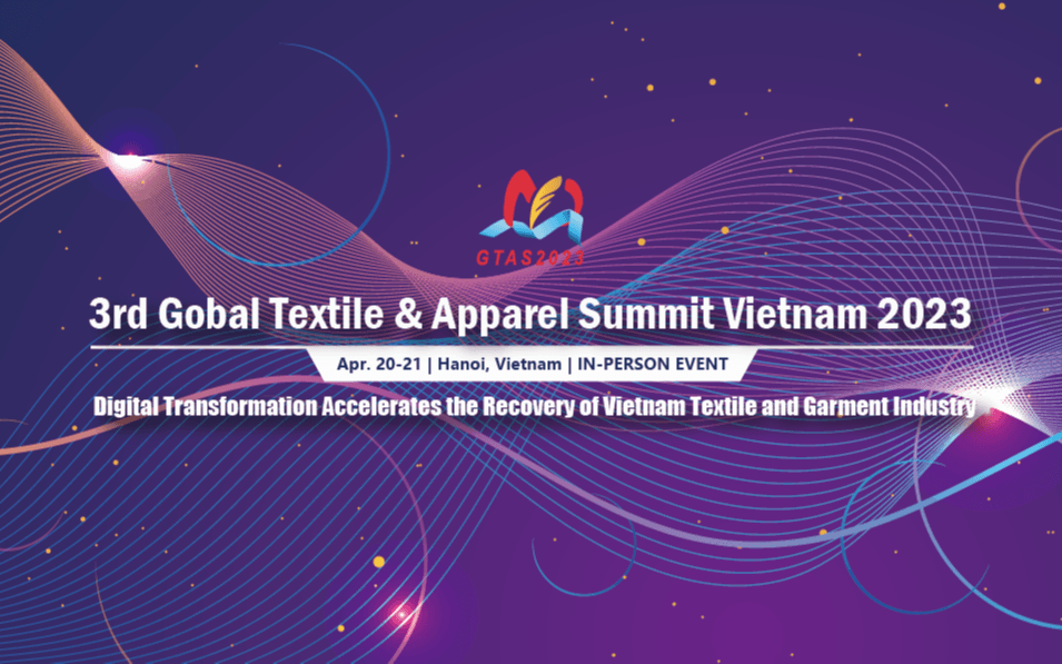 Gobal Textile & Apparel Summit Vietnam 2023