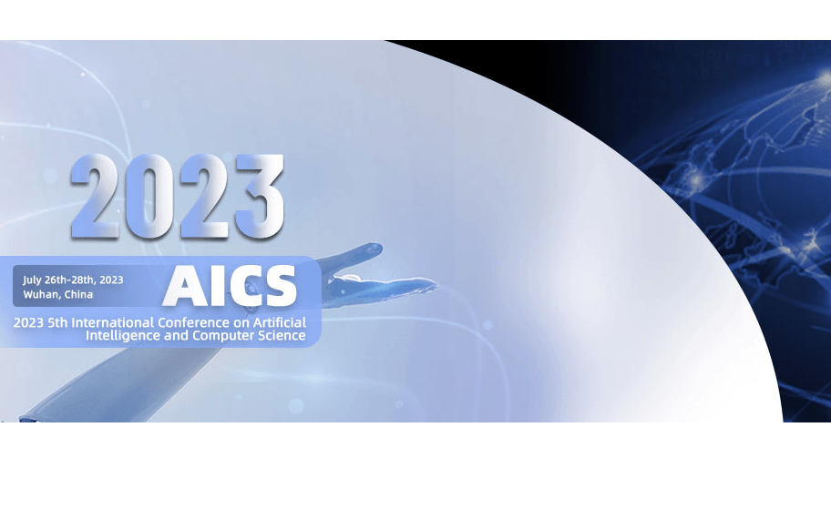 2023年第五届人工智能与计算机科学国际学术会议（AICS 2023）