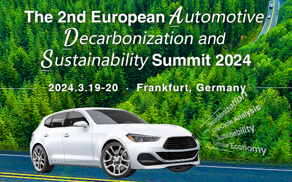 The 2nd European Automotive Decarbonization and Sustainability Summit 2024