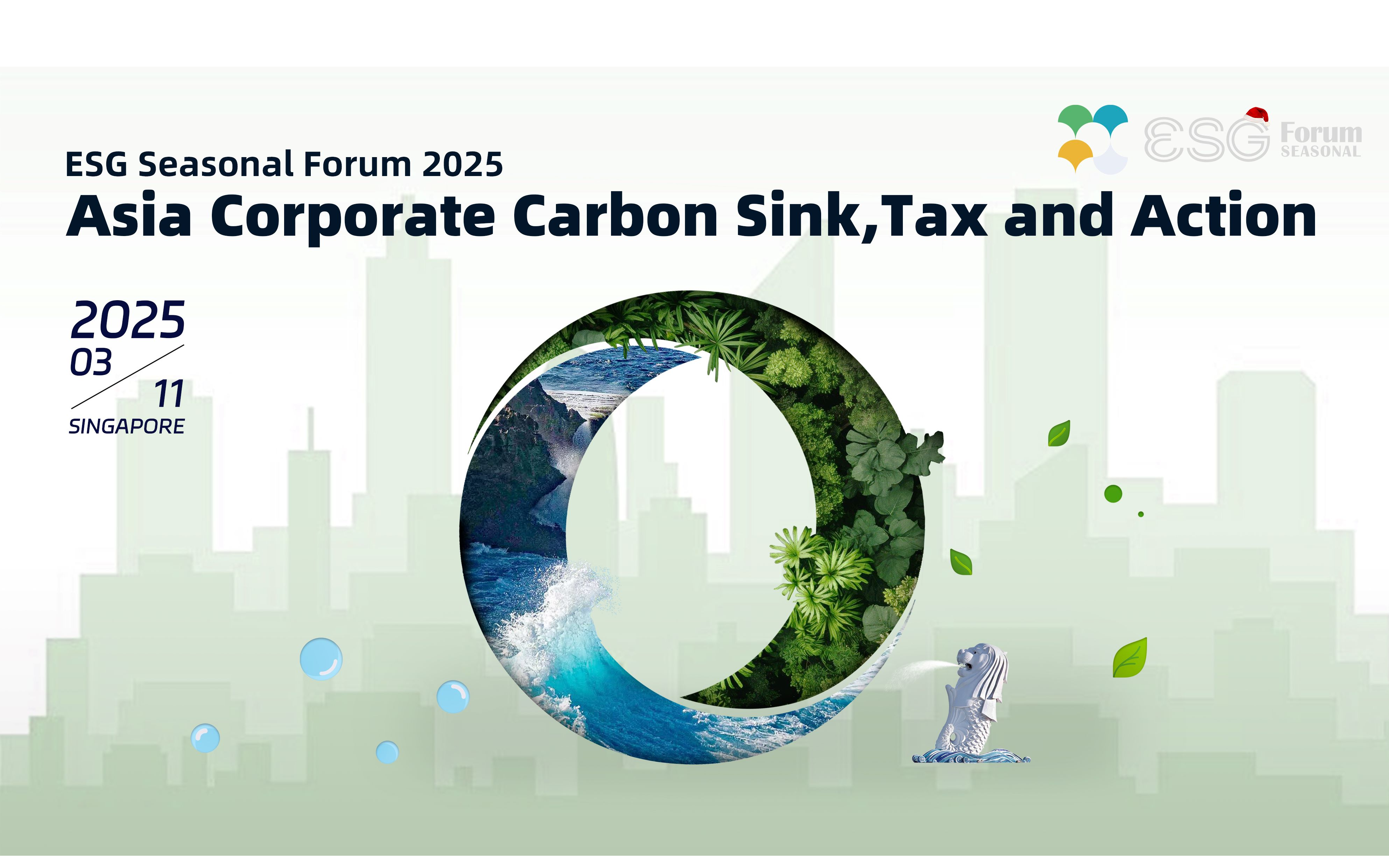 ESG Seasonal Forum 2025--Asia Corporate Carbon Sink,Tax and Action