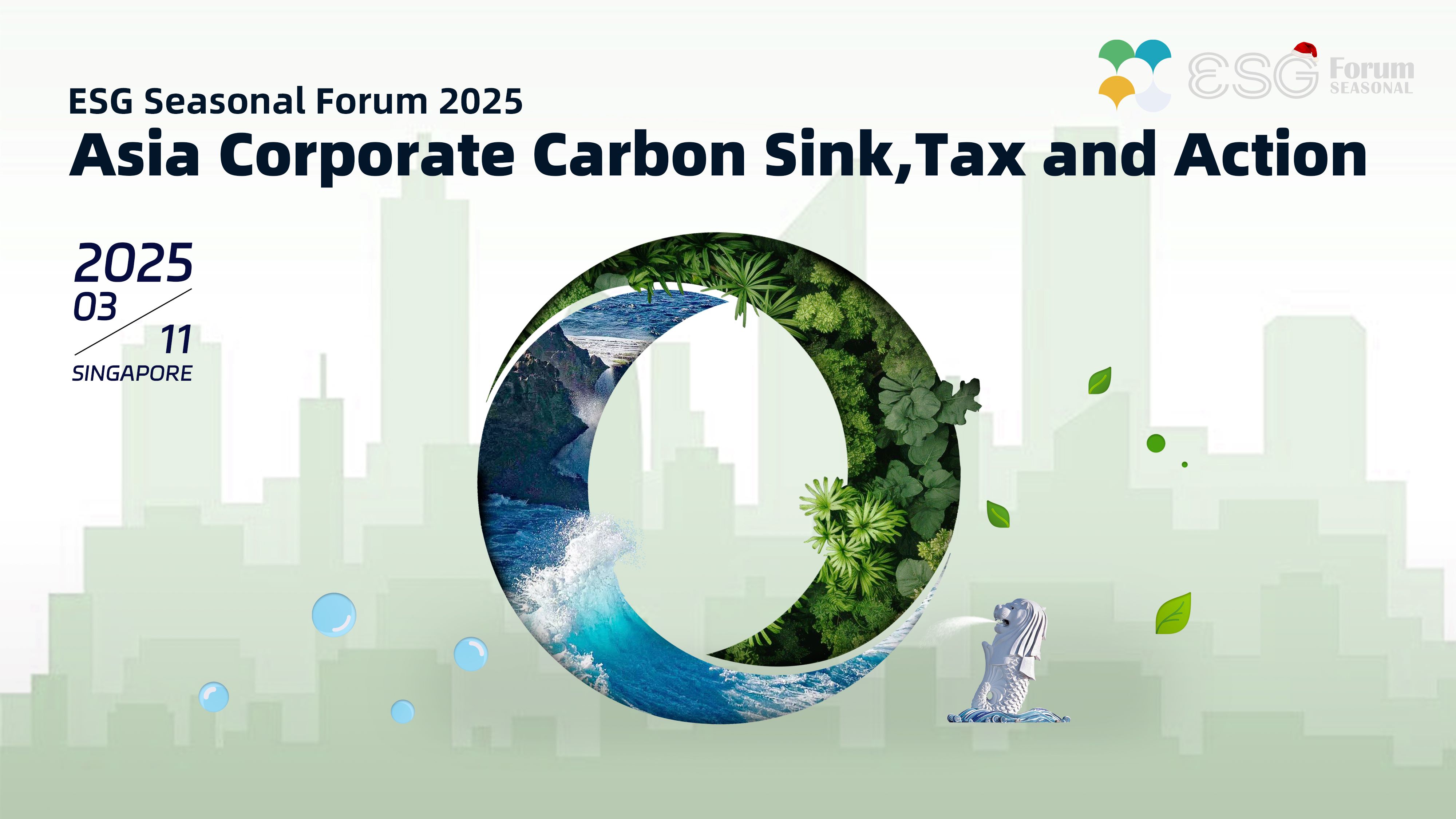 ESG Seasonal Forum 2025--Asia Corporate Carbon Sink,Tax and Action