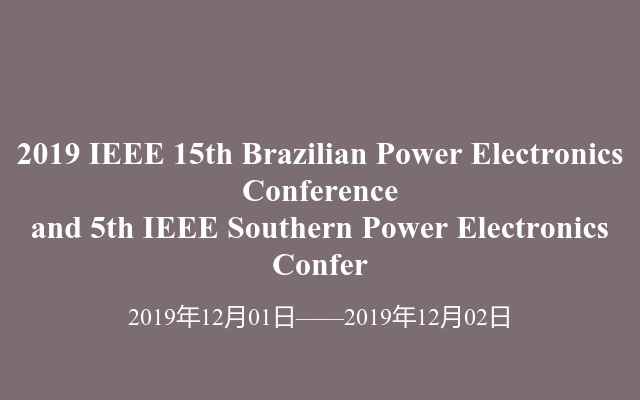 2019 IEEE 15th Brazilian Power Electronics Conference and 5th IEEE Southern Power Electronics Confer