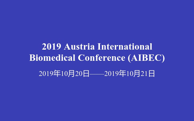 2019 Austria International Biomedical Conference (AIBEC)