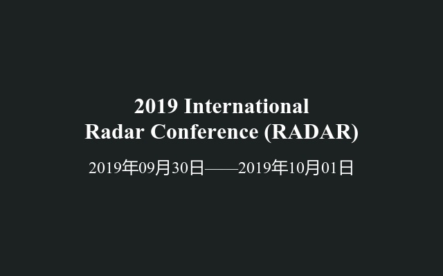 2019 International Radar Conference (RADAR)