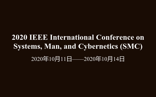 2020 IEEE International Conference on Systems, Man, and Cybernetics (SMC)