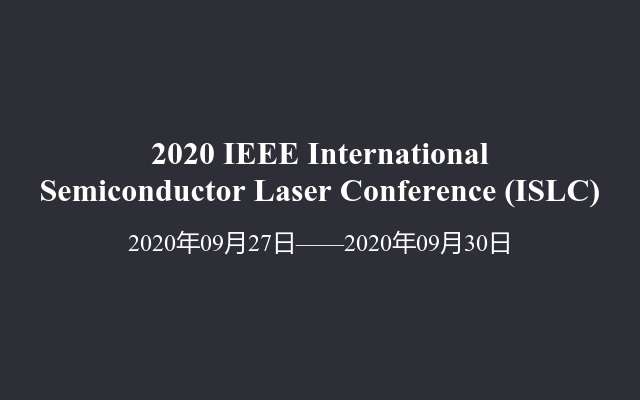 2020 IEEE International Semiconductor Laser Conference (ISLC)